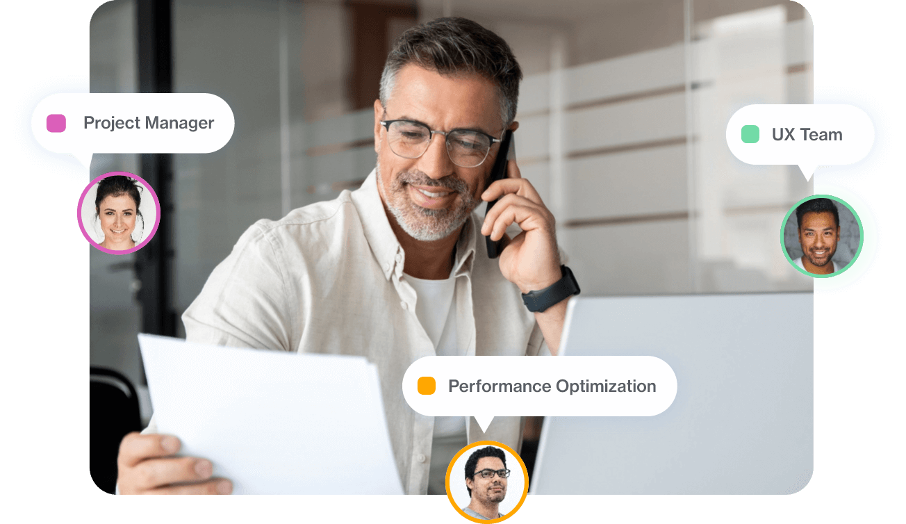 Man on the phone and looking at papers, with circular images of his team on top. It shows Project Manager, UX Team, and Performance Optization.