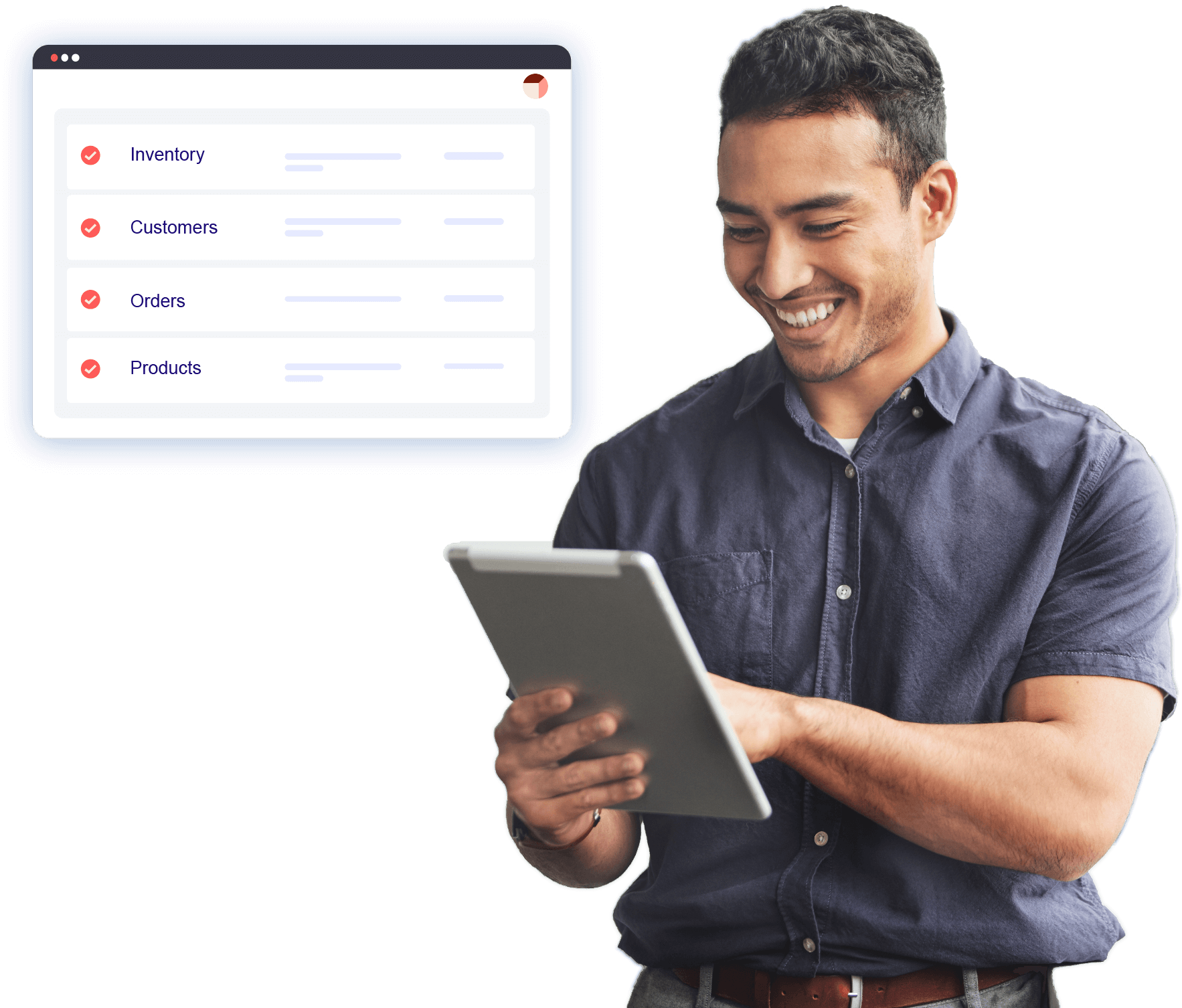 Man using tablet and smiling. There is a list popped out with Inventory, Customers, orders, and Products.