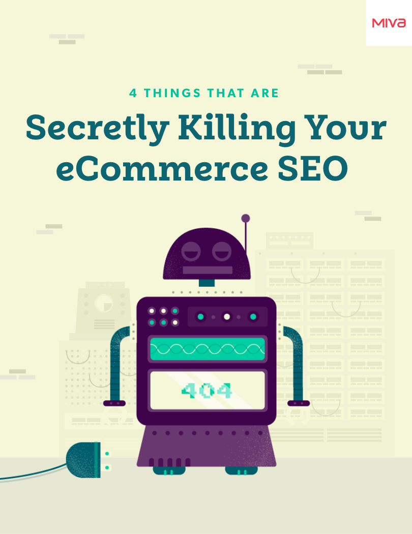 An illustration of a robot with the words 4 Things That Are Secretly Killing Your Ecommerce SEO.