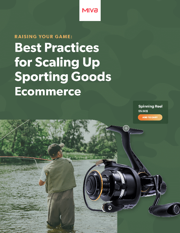 Image of a man fishing, a fishing reel, and the words Raising Your Game: Best Practices for Scaling Up Sporting Goods Ecommerce.